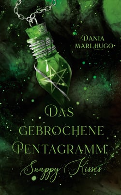 Das gebrochene Pentagramm - Snappy Kisses - Band 2