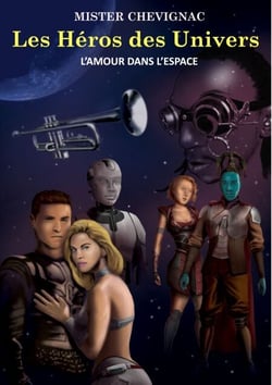 Les héros des univers - L'amour dans l'espace