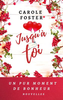 Jusqu'à toi (Nouvelles) - Et si le bonheur ne tenait qu'à un fil ?