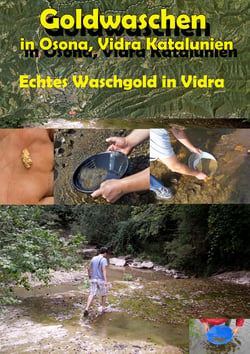 Goldwaschen in Osona, Vidra Katalunien - Echtes Waschgold in Vidra
