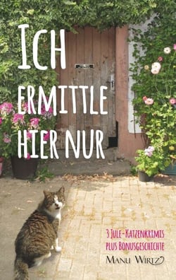 Ich ermittle hier nur - 3 Jule-Katzenkrimis - Taschenbuch