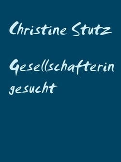 Gesellschafterin gesucht - Teil 1
