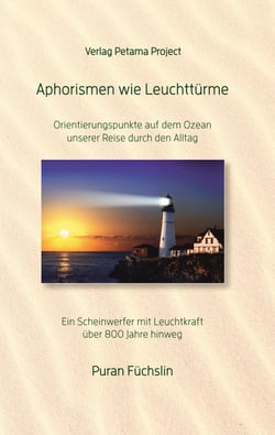 Aphorismen wie Leuchttürme - Orientierungspunkte auf dem Ozean unserer Reise durch den Alltag