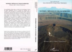 Mondes créoles et francophones - Mélanges offerts à Robert Chaudenson