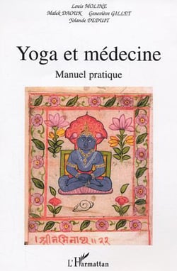 Yoga et la médecine - Manuel pratique