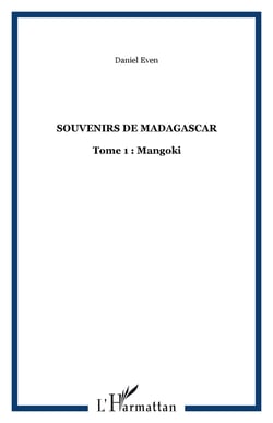 SOUVENIRS DE MADAGASCAR - Tome 1 : Mangoki