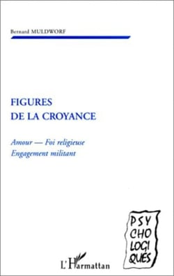 FIGURES DE LA CROYANCE - Amour - Foi religieuse - Engagement militant