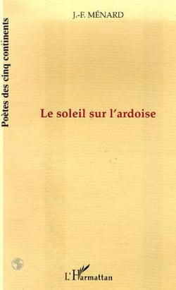 LE SOLEIL SUR L'ARDOISE