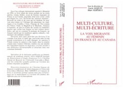 Multi-culture, multi-écriture - La voix migrante au féminin en France et au Canada