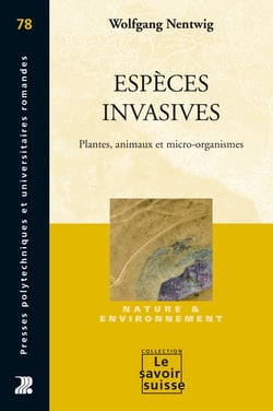 Espèces invasives - Plantes, animaux et micro-organismes
