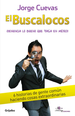 El Buscalocos - Denuncia lo bueno que pasa en México