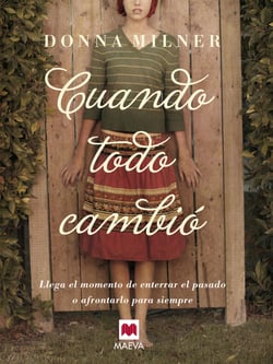Cuando todo cambió - Un pueblo idílico, una extraña visita, una familia rota.