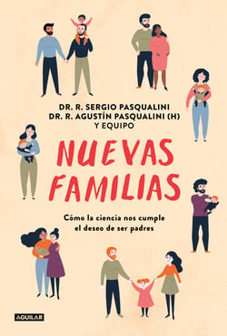 Nuevas familias - Cómo la ciencia nos cumple el deseo de ser padres