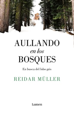 Aullando en los bosques - En busca del lobo gris
