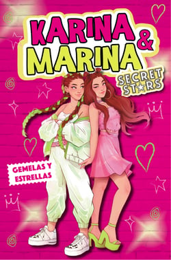 Gemelas y estrellas (Karina &amp; Marina Secret Stars 1)