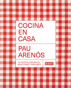 Cocina en casa - 101 recetas originales, resultonas y familiares