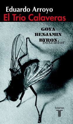 El Trío Calaveras - Goya, Benjamín, Byron