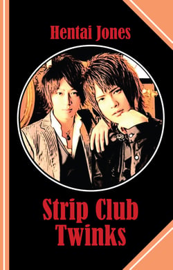 Strip Club Twinks - Probably the easiest way to make a lot of money and have fun too!