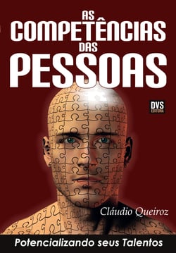As Competências das Pessoas - Potencializando seus Talentos