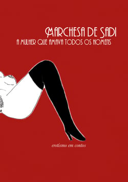 A mulher que amava todos os homens - erotismo em conto