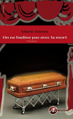On ne badine pas avec la mort - Pièce de théâtre