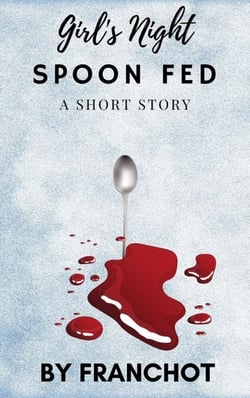Girl's Night: Spoon Fed - Girl's Night, #3