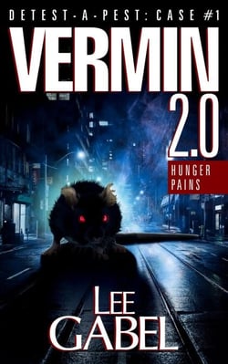 Vermin 2.0: Hunger Pains - Detest-A-Pest, #1