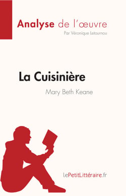 La Cuisinière de Mary Beth Keane (Analyse de l'oeuvre) - Résumé complet et analyse détaillée de l'oeuvre