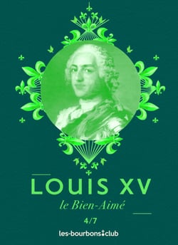 Louis XV - Le Bien-Aimé