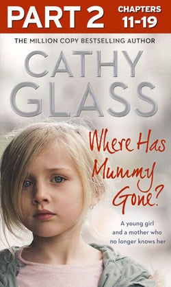 Where Has Mummy Gone?: Part 2 of 3 - A young girl and a mother who no longer knows her