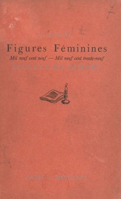 Figures féminines - Mil neuf cent neuf - mil neuf cent trente-neuf. Billets du samedi