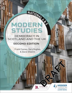 National 4 &amp; 5 Modern Studies: Democracy in Scotland and the UK, Second Edition