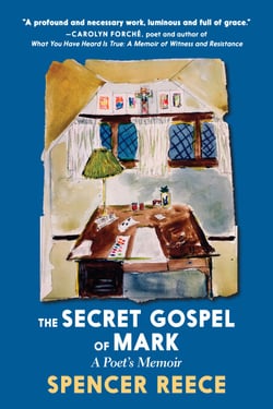 The Secret Gospel of Mark - A Poet's Memoir
