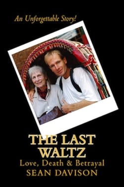 The Last Waltz: Love, Death &amp; Betrayal