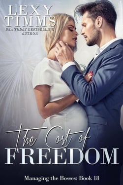 The Cost of Freedom - Managing the Bosses Series, #18