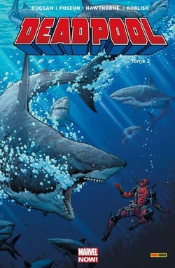 Deadpool (2012) T02 - Il y a le soleil, le diable et la mer