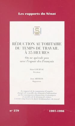 Réduction autoritaire du temps de travail à 35 heures : on ne spécule pas avec l'espoir des Français - Session ordinaire de 1997-1998
