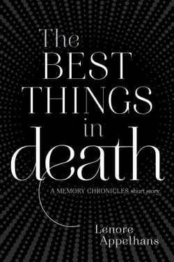 The Best Things in Death