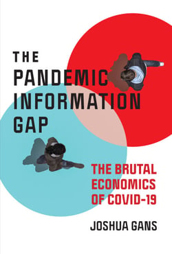 The Pandemic Information Gap - The Brutal Economics of COVID-19
