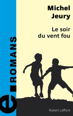 Le soir du vent fou - e-romans