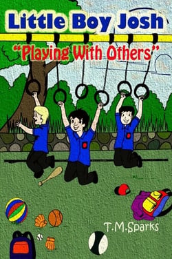 Little Boy Josh-Book Series "Playing With Others" Book 3 - Little Boy Josh, #3