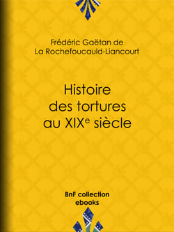 Histoire des tortures au XIXe siècle