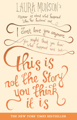 This Is Not The Story You Think It Is - A Summer of Letting Go, Loving from Afar and 21 Jars of Tomato Sauce