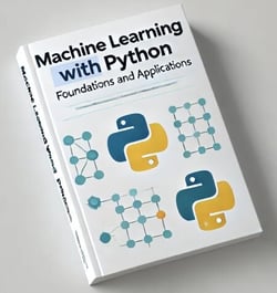 Machine Learning with Python: Foundations and Applications - ML, #1