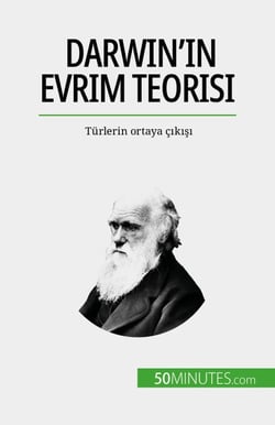 Darwin'in Evrim Teorisi - Türlerin ortaya çıkışı