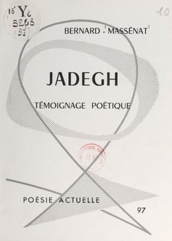 Jadegh - Témoignage poétique