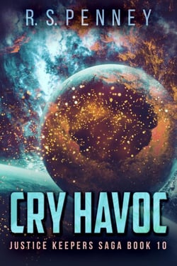 Cry Havoc - Justice Keepers Saga, #10
