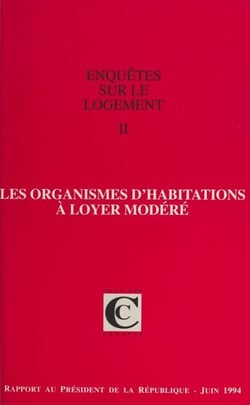 Enquêtes sur le logement (2) : Les organismes d'habitations à loyer modéré - Rapport au Président de la République, juin 1994