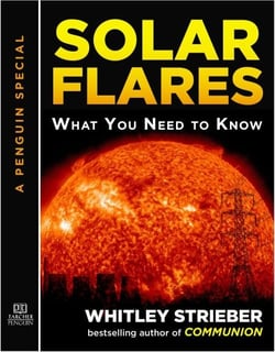 Solar Flares - What You Need to Know: A Special from Tarcher/Penguin