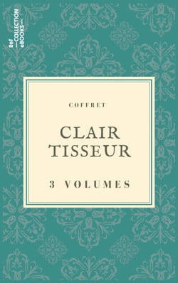 Coffret Clair Tisseur - 3 textes issus des collections de la BnF